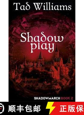 【3-4周达】Shadowplay: Shadowmarch Book 2 [9781473641174]