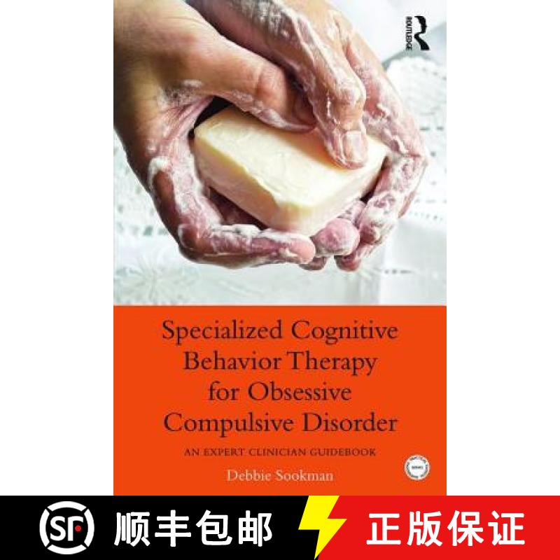 【3-4周达】Specialized Cognitive Behavior Therapy for Obsessive Compulsive Disorder : An Expert Clini... [9780415899536]