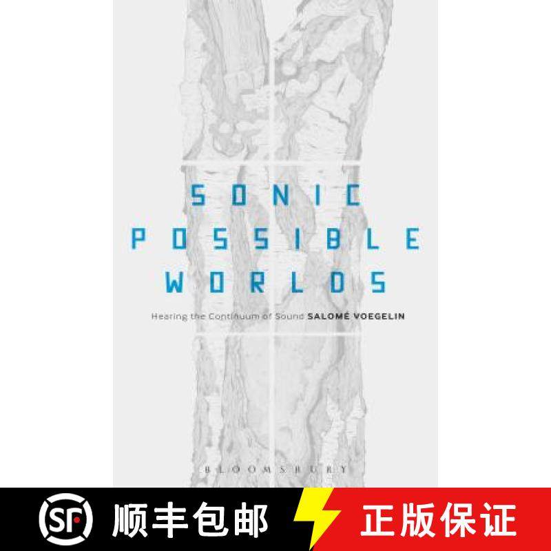 预订 Sonic Possible Worlds: Hearing the Continuum of Sound [9781623567040]