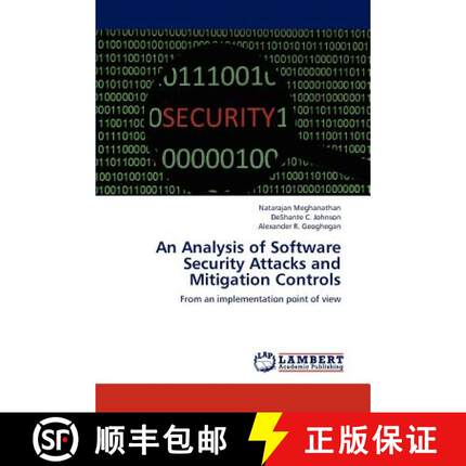 预订 An Analysis of Software Security Attacks and Mitigation Controls [9783659309441]