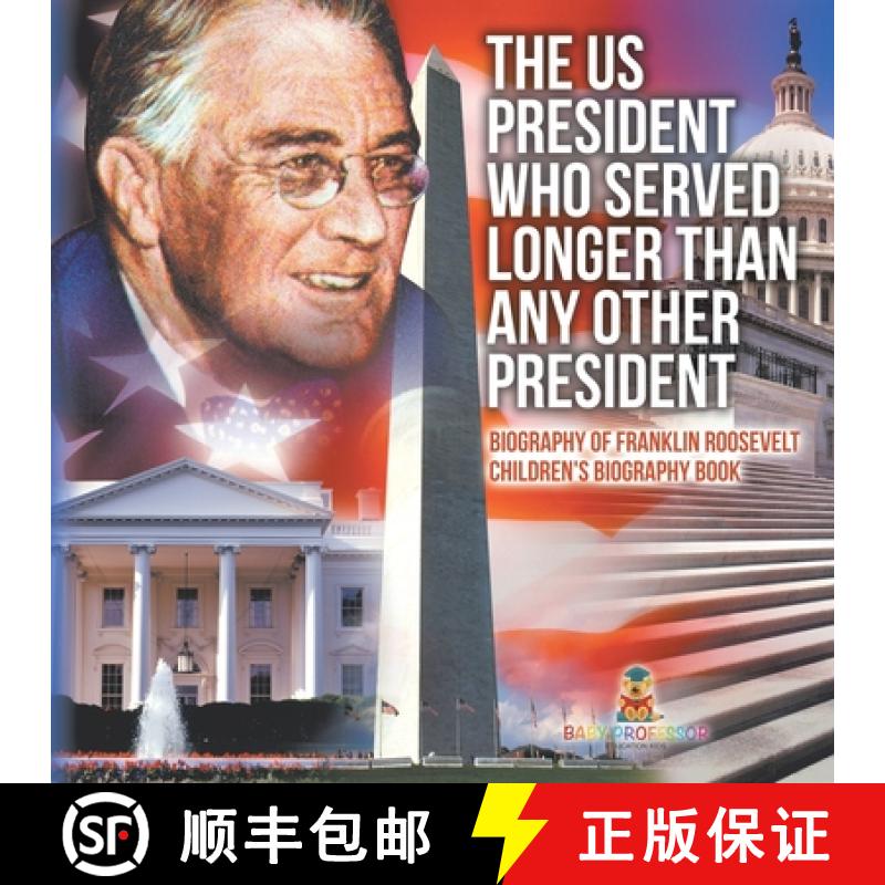 【3-4周达】The US President Who Served Longer Than Any Other President - Biography of Franklin Roosev... [9798869430502]