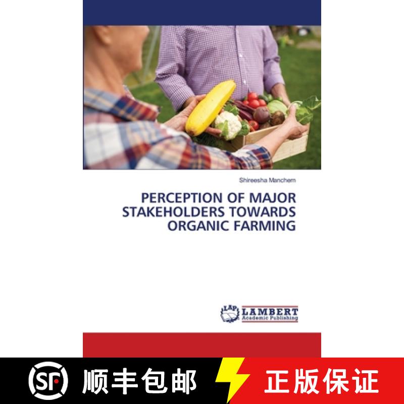 【2-3周达】Perception of Major Stakeholders Towards Organic Farming [9786208326050]