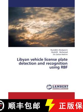预订 Libyan Vehicle License Plate Detection and Recognition Using Rbf [9783659285196]