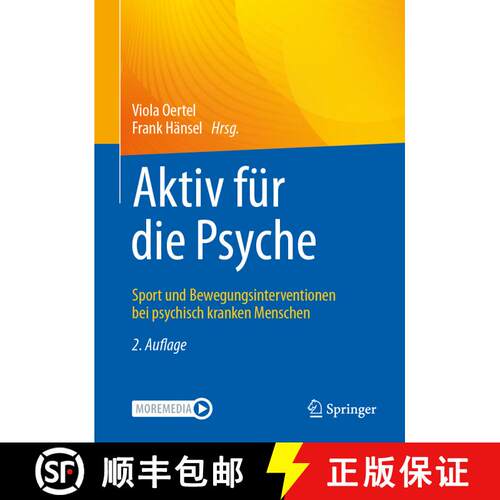 【3-4周达】精装 Aktiv für die Psyche: Sport und Bewegungsinterventionen bei psychisch kranken Mensch... [9783662678794]