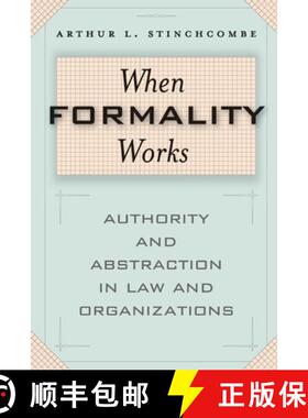 【3-4周达】When Formality Works: Authority and Abstraction in Law and Organizations [9780226774961]