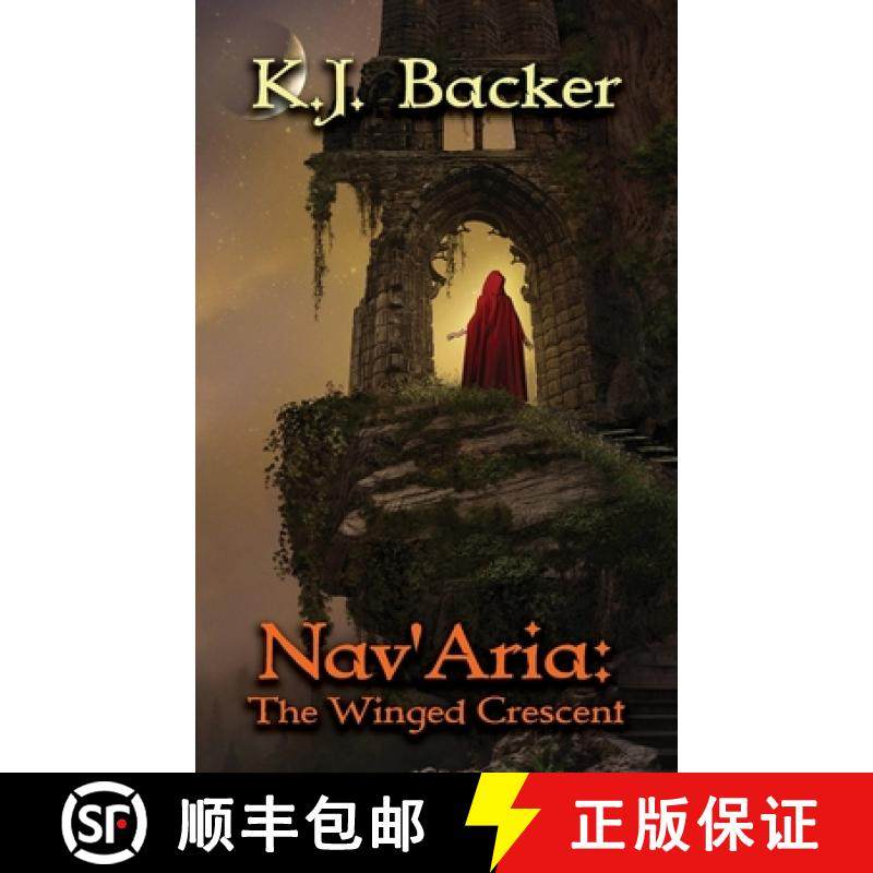 预订 Nav'Aria: The Winged Crescent [9781732920651]