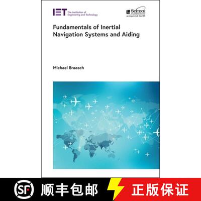 【3-4周达】精装 Fundamentals of Inertial Navigation Systems and Aiding [9781839534126]