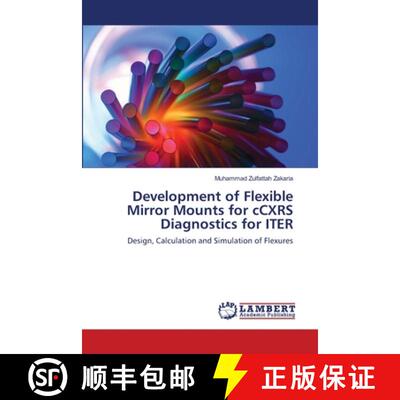 预订 Development of Flexible Mirror Mounts for cCXRS Diagnostics for ITER [9783659425691]