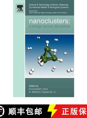 【3-4周达】Nanoclusters: A Bridge Across Disciplines Volume 1 [9780444534408]