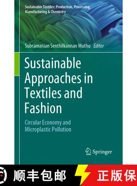 【3-4周达】Sustainable Approaches in Textiles and Fashion : Circular Economy and Microplastic Pollution [9789811905322]