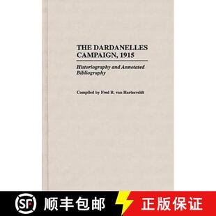 Annotated 9780313293870 The 1915 Historiography Campaign 4周达 Dardanelles Bibliography and
