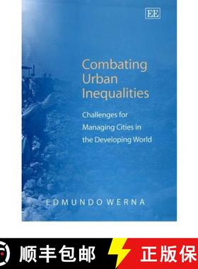 【3-4周达】Combating Urban Inequalities: Challenges for Managing Cities in the Developing World: Chal... [9781840643473]