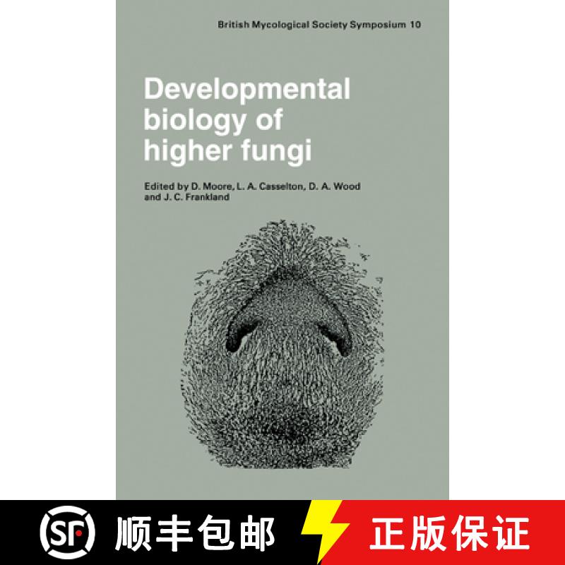 【3-4周达】Developmental Biology of Higher Fungi: Symposium of the British Mycological Society Held a... [9780521106276]