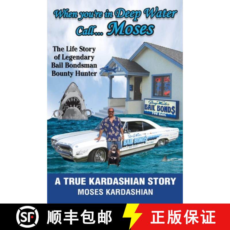 预订 When You're in Deep Water Call... Moses: The Life Story of Legendary Bail Bondsman Bounty Hunter [9798348507923]
