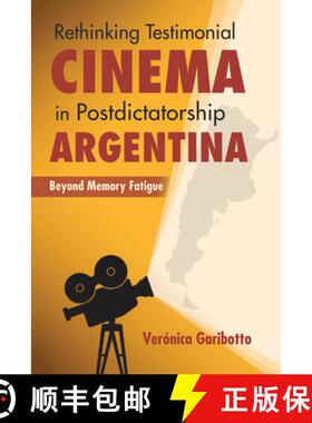 【3-4周达】Rethinking Testimonial Cinema in Postdictatorship Argentina: Beyond Memory Fatigue [9780253038500]