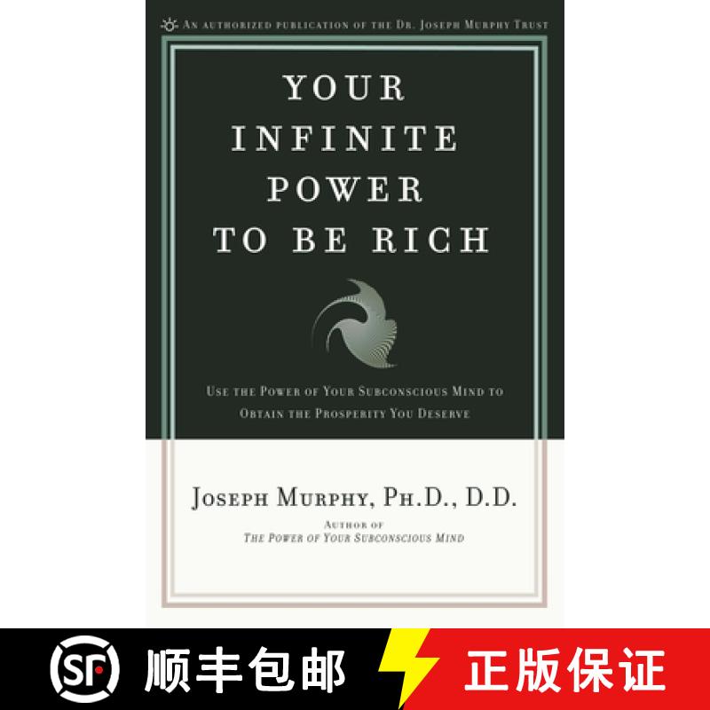 【3-4周达】Your Infinite Power to Be Rich: Use the Power of Your Subconscious Mind to Obtain the Pros... [9780139795916]