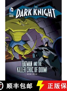 预订 The Dark Knight: Batman and the Killer Croc of Doom! [9781434242150]