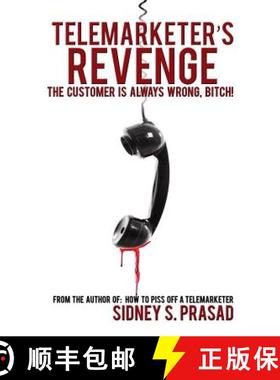 【3-4周达】Telemarketer's Revenge: The Customer Is Always Wrong, Bitch! [9781927676257]