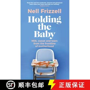the sweat Holding 9781787635944 frontline Baby 3周达 tears and Milk motherhood from