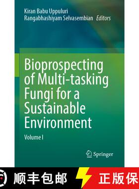 【3-4周达】Bioprospecting of Multi-tasking Fungi for a Sustainable Environment: Volume I [9789819741151]