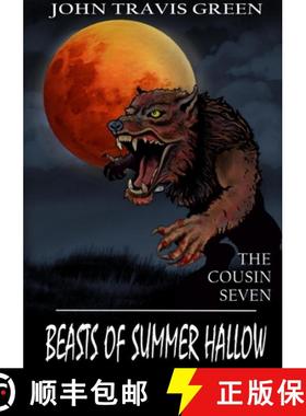 【3-4周达】Cousin Seven: Beasts of Summer Hallow: Beasts of Summer Hallow [9781387734023]