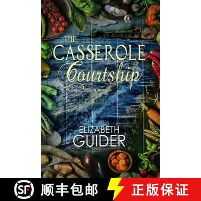 【3-4周达】The Casserole Courtship: A Shell Beach Novel [9781645830986]