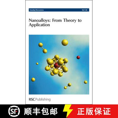 【3-4周达】Nanoalloys: From Theory to Applications : Faraday Discussions No 138 [9780854041190]