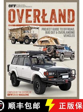 【3-4周达】Overland : Project Guide to Offroad, Bug Out & Overlanding Vehicles [9781959265108]