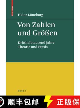 【3-4周达】Von Zahlen und Grössen: Dritthalbtausend Jahre Theorie und Praxis [9783764387808]