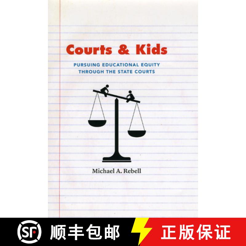 预订 Courts and Kids: Pursuing Educational Equity Through the State Courts [9780226706191]
