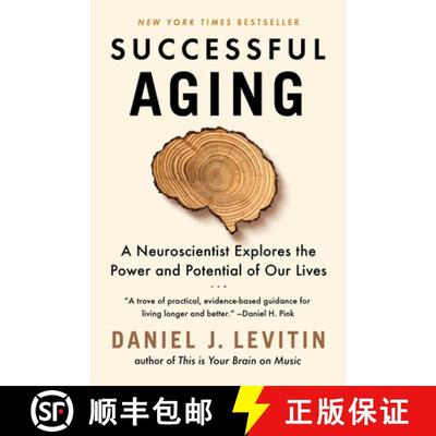 【4周达】如何成功地老去 简装 Successful Aging: A Neuroscientist Explores the Power and Potential of O... [9781524744205]