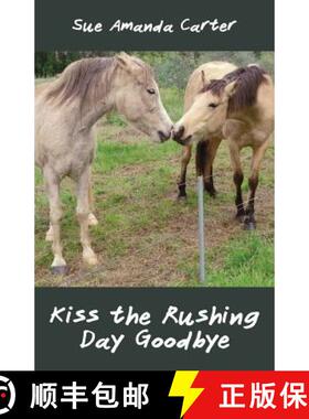 【3-4周达】Kiss the Rushing Day Goodbye [9781760413798]
