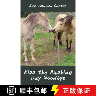 【3-4周达】Kiss the Rushing Day Goodbye [9781760413798]