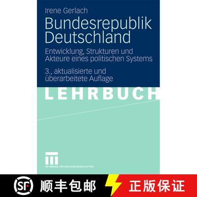 【3-4周达】Bundesrepublik Deutschland: Entwicklung, Strukturen und Akteure eines politischen Systems ... [9783531162652]