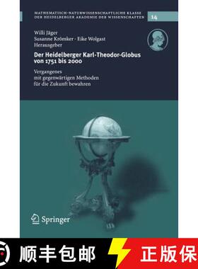 【3-4周达】Der Heidelberg Karl-Theodor-Globus Von 1751 Bis 2000: Vergangenes Mit Gegenwärtigen Metho... [9783540218753]