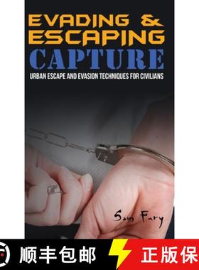 【3-4周达】Evading and Escaping Capture: Urban Escape and Evasion Techniques for Civilians [9781925979671]