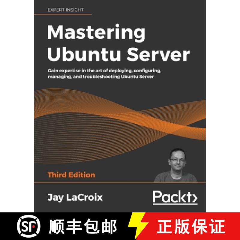 【3-4周达】Mastering Ubuntu Server - Third Edition: Gain expertise in the art of deploying, configuri... [9781800564640]