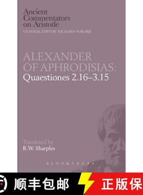 预订 Quaestiones 2.16-3.15 (Ancient Commentators on Aristotle) [9780715626153]