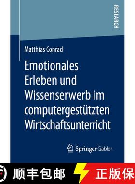 【3-4周达】Emotionales Erleben und Wissenserwerb im computergestützten Wirtschaftsunterricht [9783658290122]