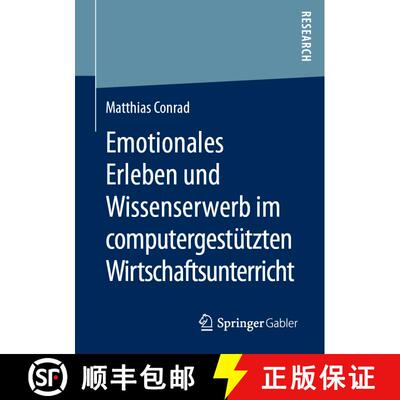 【3-4周达】Emotionales Erleben und Wissenserwerb im computergestützten Wirtschaftsunterricht [9783658290122]
