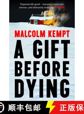 【3-4周达】Gift Before Dying: A haunting and gripping crime novel set in the unforgiving Arctic Circl... [9781399829748]