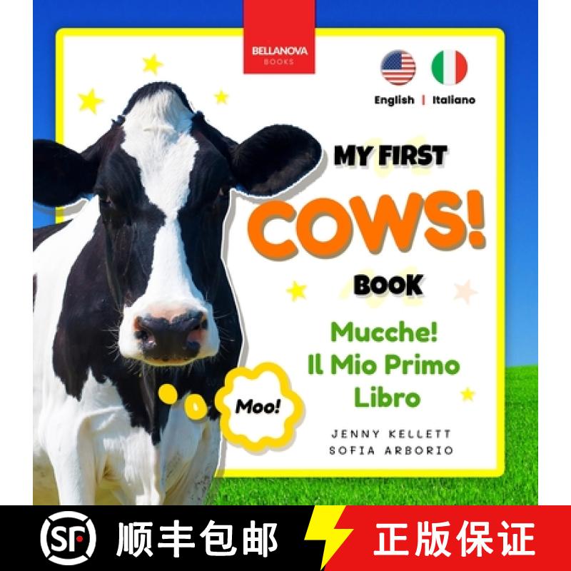 【2-3周达】Cows! My First Book | Mucche! Il Mio Primo Libro: Fun Facts & Activities about Cows in Eng... [9783690630009]