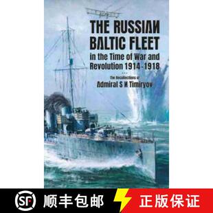 1914 Revolution Recollections Baltic the and Fleet 9781526777027 of... The 4周达 War Russian 1918 Time