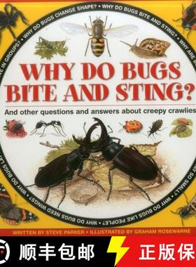 【3-4周达】Why Do Bugs Bite and Sting?: And Other Questions and Answers about Creepy Crawlies [9781861474803]