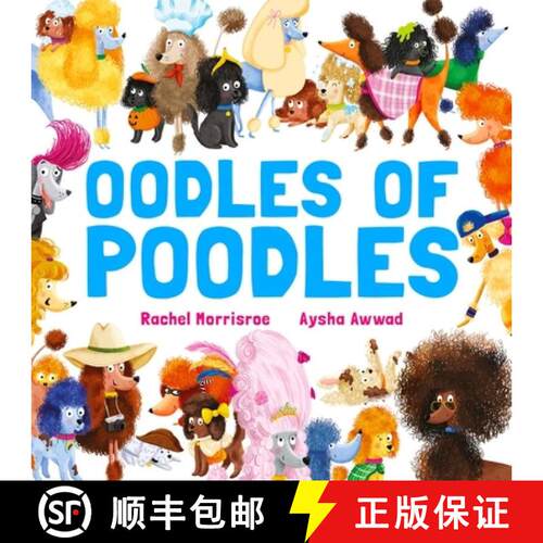 【3-4周达】Oodles of Poodles : A riotous read-aloud story to make toddlers and children giggle, perfe... [9781444972764]