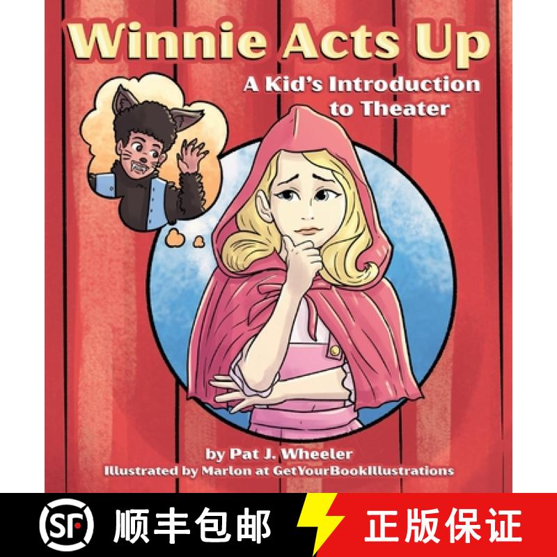 【3-4周达】Winnie Acts Up: A Kid's Introduction to Theater [9781957696232]