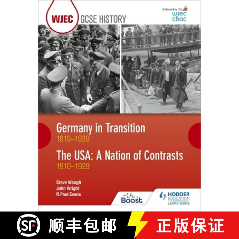 【3-4周达】WJEC GCSE History: Germany in Transition, 1919–1939 and the USA: A Nation of Contrasts, 1... [9781510403208]