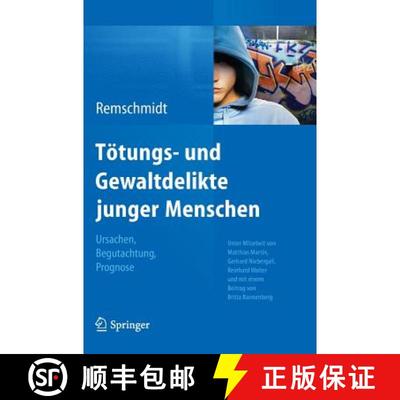 【3-4周达】Tötungs- und Gewaltdelikte junger Menschen : Ursachen, Begutachtung, Prognose [9783642298707]