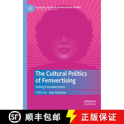 【3-4周达】The Cultural Politics of Femvertising : Selling Empowerment [9783030991531]