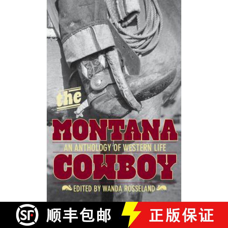 【3-4周达】Montana Cowboy: An Anthology Of Western Life, First Edition [9780762772131]